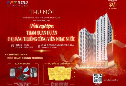 DỊP NGHỈ LỄ 30/4-1/5: MỜI THAM QUAN TRẢI NGHIỆM DỰ ÁN FPT PLAZA 2 VÀ QUẢNG TRƯỜNG CÔNG VIÊN NƯỚC LỚN NHẤT ĐÀ NẴNG