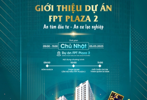 Thư mời Tham dự buổi Giới thiệu dự án FPT Plaza 2 do ĐẤT VÀNG GROUP tổ chức